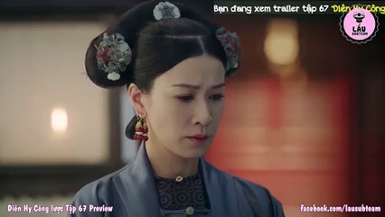 Diên Hy Công Lược - Tập 67 Vietsub HD Full
