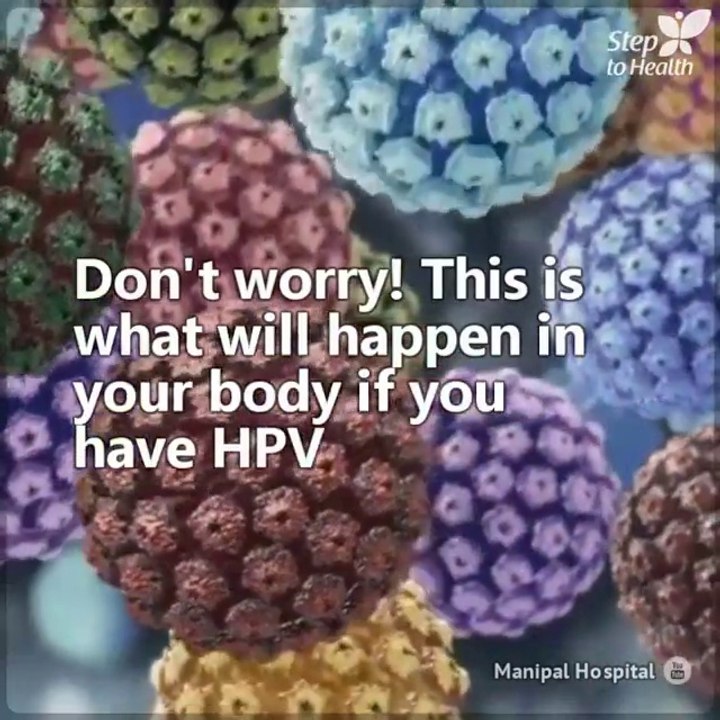 If you have Human Papillomavirus, don't worry, here are the changes you'll see in your body
