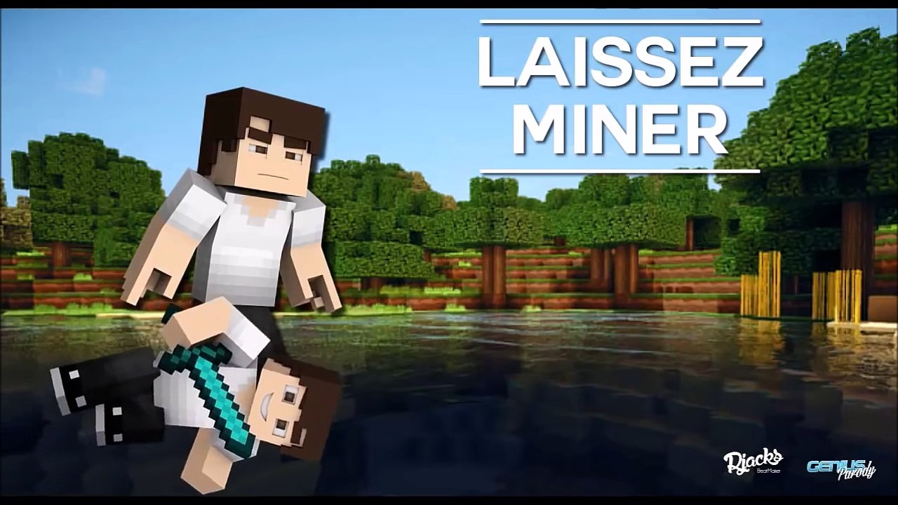 LAISSEZ MINER ! ♫ Parodie Maitre Gims ! ♫