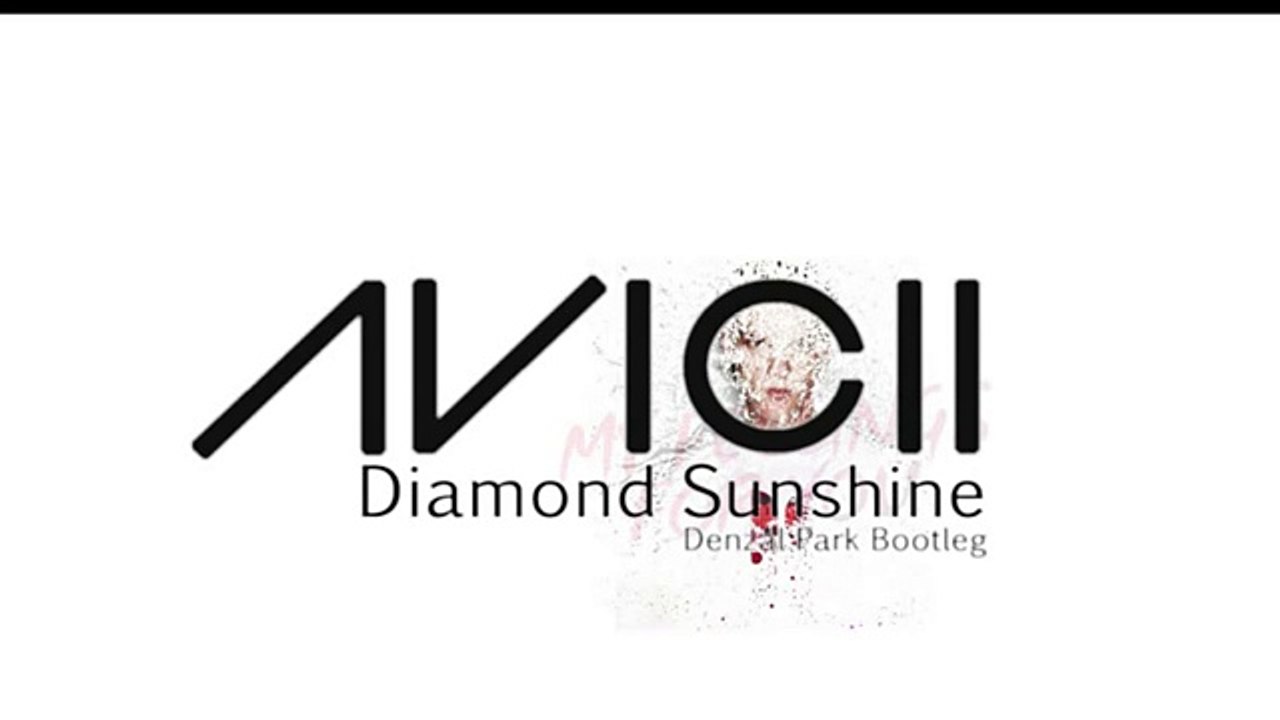 Avicii ft. David Guetta Diamond Sunshine (Denzal Park Bootleg)