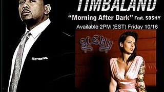Timbaland Ft. SoShy Morning After Dark (Full HQ)