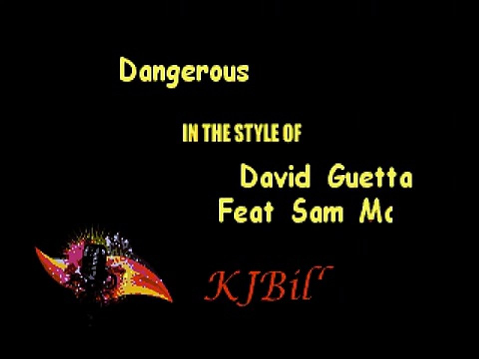 David Guetta Feat Sam Martin karaoke Dangerous