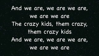 Kesha crazy kids (lyrics on screen) full song new