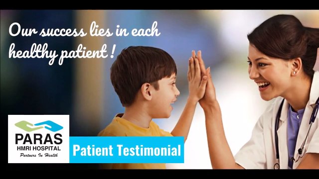 Patient giving a review about Paras Hospital Patna who treated for Hemophilia by Dr Avinash Kumar