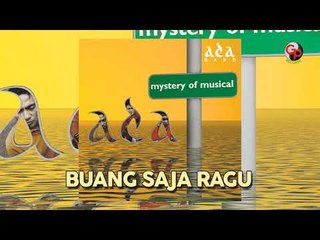 ADA BAND - Buang Saja Ragu (Official Audio)