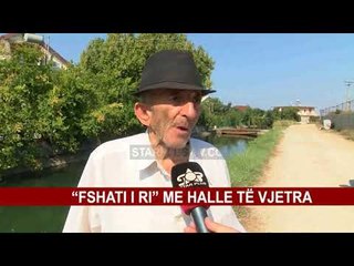 “FSHATI I RI” ME HALLE TË VJETRA