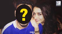 REVEALED! Shraddha Kapoor Is Dating This Celebrity