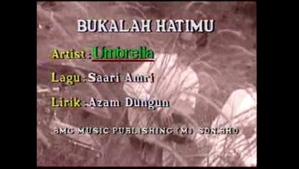 Umbrella - Bukalah Hatimu (MV)