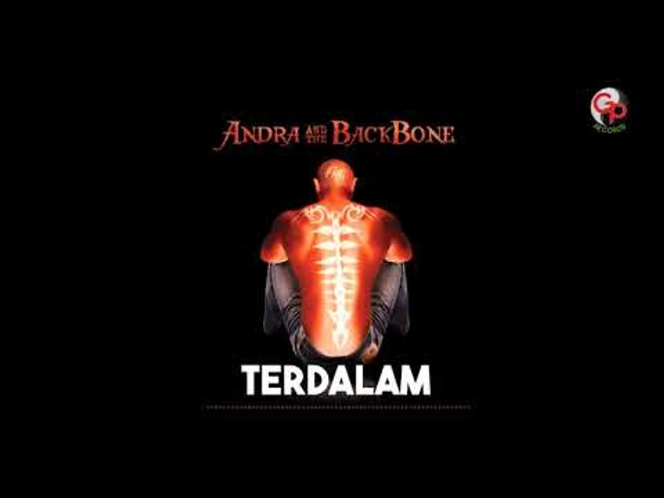 Andra And The Backbone - Terdalam (Official Audio)