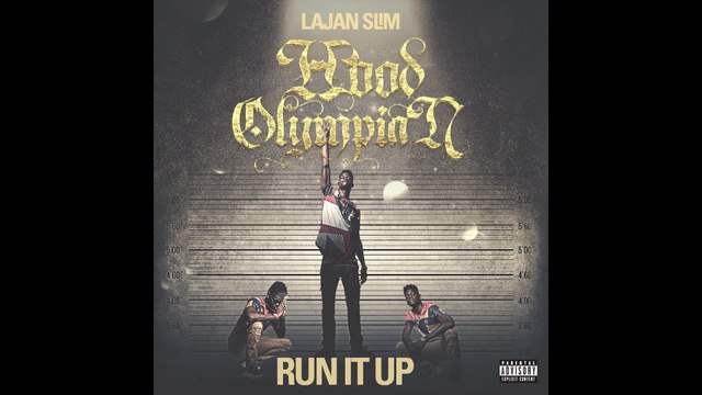 Lajan Slim - Run It Up