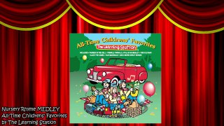NURSERY RHYME MEDLEY Nursery Rhymes Songs for Children by The Learning Station