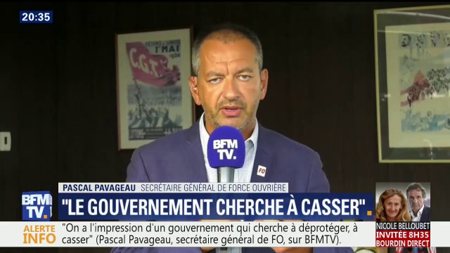 On a l'impression d'un gouvernement qui cherche à déprotéger, à casser , estime le secrétaire général FO Pascal Pavageau