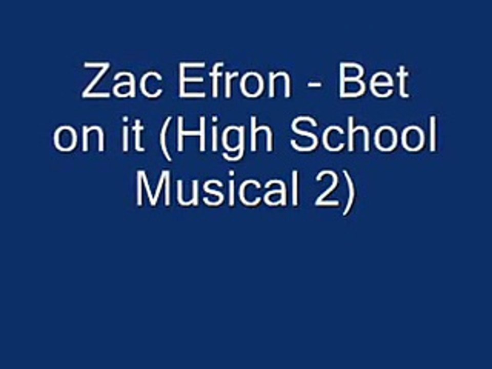 Zac Efron Bet On It [Full Lyrics]