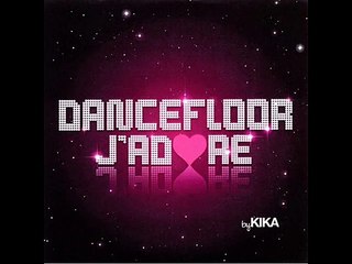 Kika Dancefloor Jadore (Radio Edit)