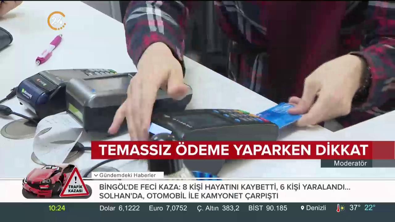 Temassız ödemeye dikkat