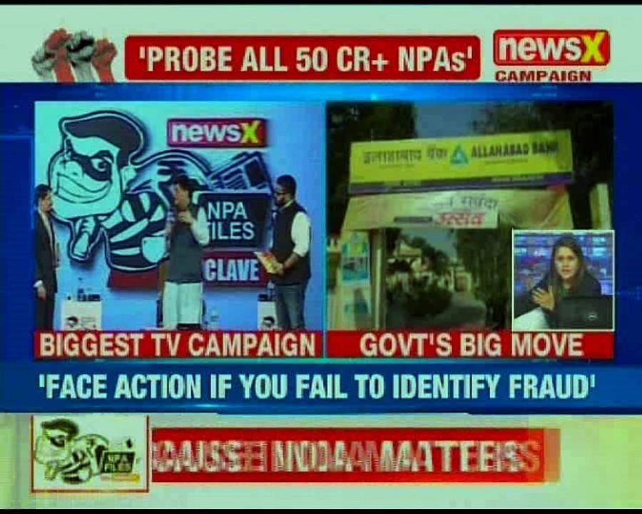 Following NewsX coverage on NPA, banks now to check all the NPA accounts exceeding Rs 50 crore