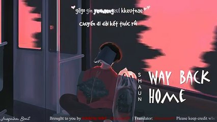[Vietsub + Kara] Way Back Home (집으로 가는 길) - Shaun (숀)