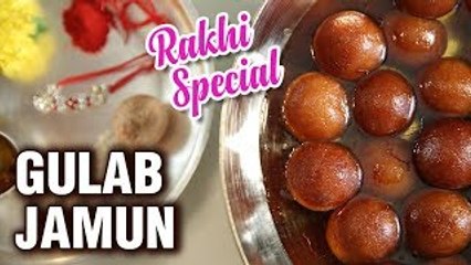 Gulab Jamun Recipe - How To Make Perfect Gulab Jamuns At Home - Rakhi Special Dessert Recipe - Smita