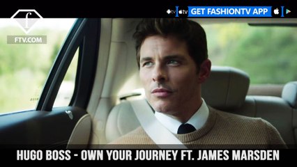 James Marsden Stars in Hugo Boss Own Your Journey campaign | FashionTV | FTV