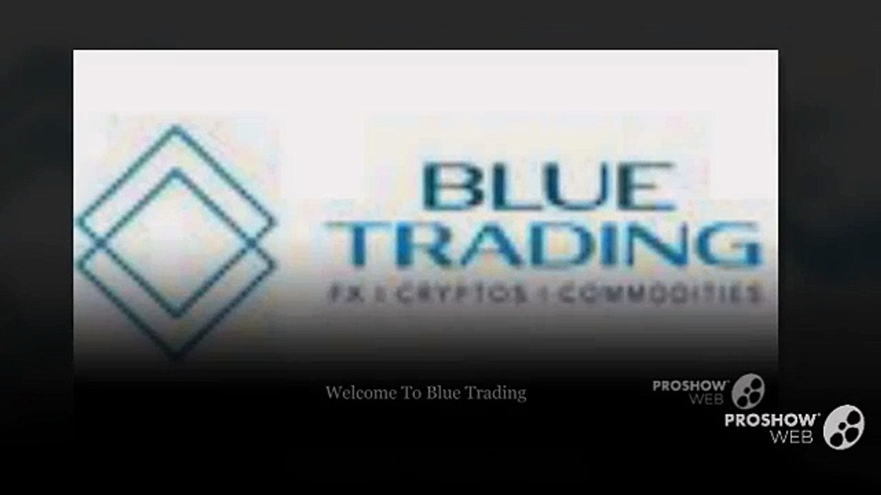 Blue Trading Reviews | Videos Collection