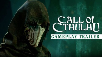 Call of Cthulhu – Trailer de Gameplay Gamescom 2018