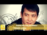 Tommy J.Pisa - Nama Mu Dalam Rindu (Official Music Audio)