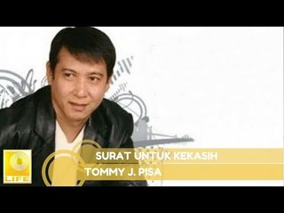 Tommy J.Pisa - Surat Untuk Kekasih (Official Music Audio)