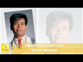 Malek Ridzuan- Memori Cinta Pertama