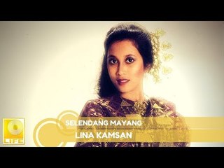 Lina Kamsan - Selendang Mayang