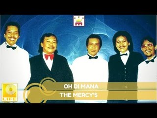 The Mercy's -  Oh Di Mana (Official Music Audio)