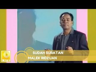 Malek Ridzuan - Sudah Suratan