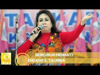 Endang S. Taurina - Berkurun Menanti