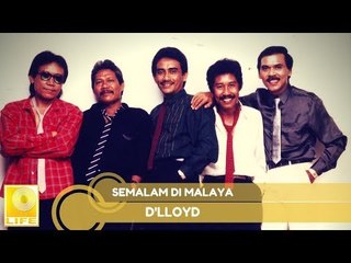 D'lloyd - Semalam Di Malaya (Official Music Audio)