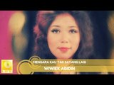 Wiwiek Abidin - Mengapa Kau Tak Sayang Lagi (Official Music Audio)