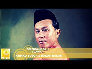 Kumpulan Ahmad Yusoh & Rakan-Rakan - Selendang Bali (Jawa) (Official Audio)