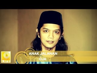 Oja - Anak Jalanan (Official Audio)