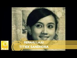 Titiek Sandhora - Perahu Laju (Official Music Audio)