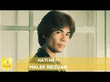 Malek Ridzuan - Hati Hati (Official Audio)