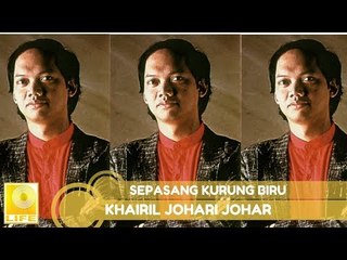 Khairil Johari Johar - Sepasang Kurung Biru (Official Music Video with Lyrics)