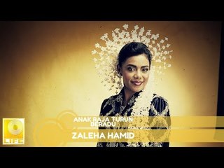 Zaleha Hamid - Anak Raja Turun Beradu