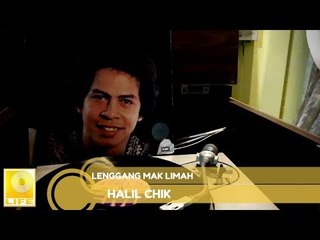 Halil Chik - Lenggang Mak Limah  (Official Music Video with Lyrics)