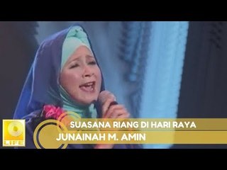 Junainah M. Amin - Suasana Riang Di Hari Raya (Official Music Video with Lyrics)