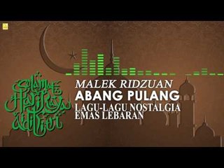 Malek Ridzuan - Abang Pulang (Official Audio)