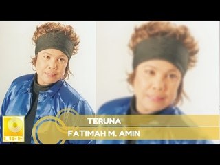 Fatimah M. Amin - Teruna (Official Audio)