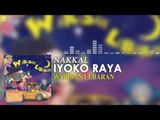 Nakkal - Iyoko Raya (Official Audio)