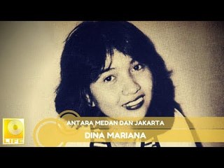 Dina Mariana - Antara Medan dan Jakarta (Official Music Audio)