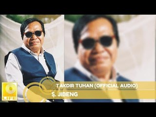 S. Jibeng - Takdir Tuhan (Official Audio)