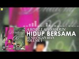 Abdullah Sharin - Hidup Bersama (Official Audio)