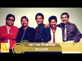 D'lloyd - Oh!Tak Mungkin (Official Music Audio)
