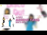 Adeq - Mendut Yang (Official Audio)